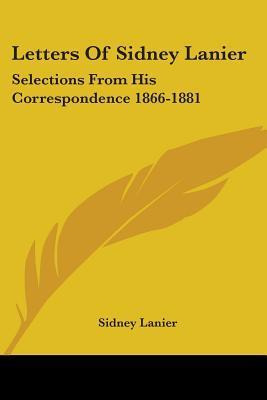 Libro Letters Of Sidney Lanier - Sidney Lanier