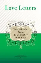 Comprar Libro To My Brother, From Your Brother With Love: A Colle...