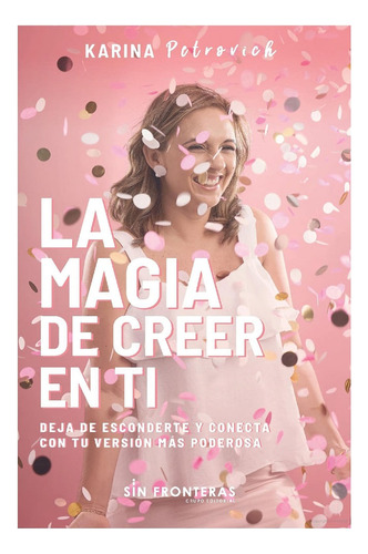 Libro La Magia De Creer En Ti