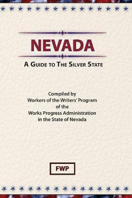 Libro Nevada : A Guide To The Silver State - Federal Writ...