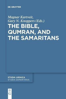 Libro The Bible, Qumran, And The Samaritans - Magnar Kart...