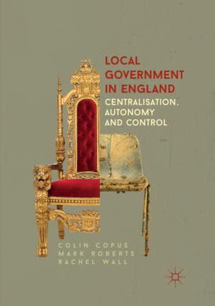 Libro Local Government In England : Centralisation, Auton...