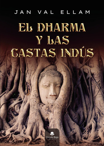 El Dharma Y Las Castas Indús, De Val Ellam  Jan.. Grupo Editorial Círculo Rojo Sl, Tapa Blanda En Español