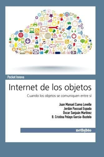 Libro: Internet De Los Objetos (spanish Edition)
