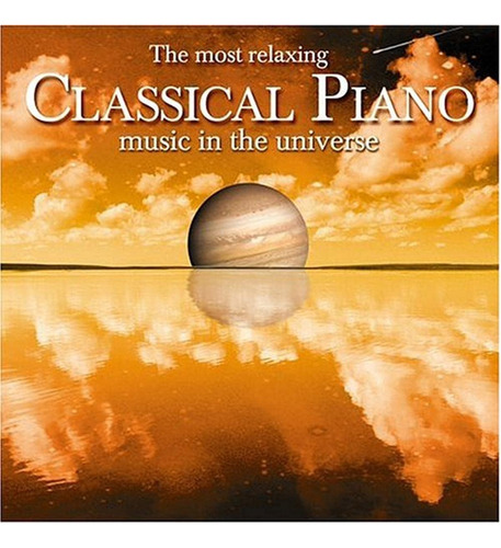 Cd: La Música De Piano Más Relajante Del Universo [2 Cd]