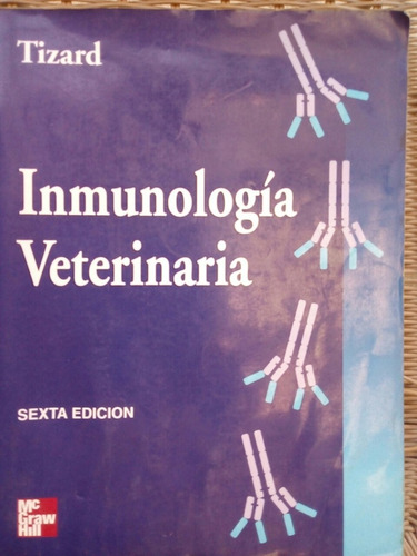 Inmunologia Veterinaria. Tizard.