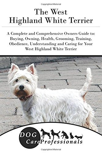 The West Highland White Terrier A Complete And Comprehensive