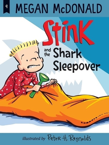 Stink And The Shark Sleepover - Megan Mcdonald