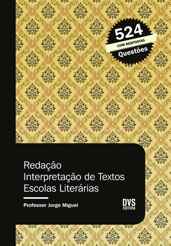 Redação: Interpretação de Textos - Escolas Literárias, de Miguel, Jorge. Dvs Editora Ltda, capa mole em português, 2012