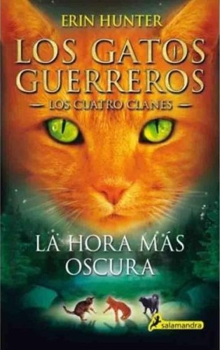 La Hora Mas Oscura (los Gatos Guerreros) - Hunter Erin