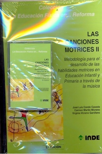 Canciones Motrices 2, Las - Conde Caveda, Jose, de CONDE CAVEDA, JOSE. Editorial Inde Publicaciones en español