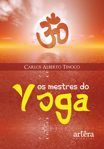 Os mestres do yoga, de Tinoco, Carlos Alberto. Appris Editora e Livraria Eireli - ME, capa mole em português, 2020