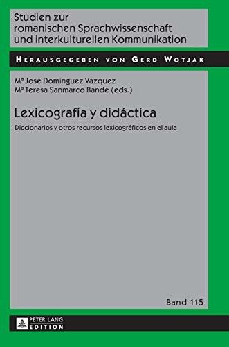Lexicografía Y Didáctica; Diccionarios Y Otros Recursos Lexi