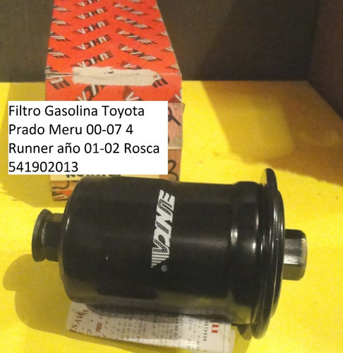 Filtro Gasolina Toyota Prado Meru 00-07 4 Runner 01-02 Rosc