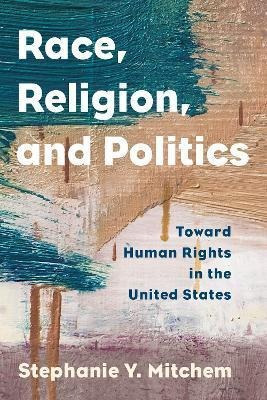 Libro Race, Religion, And Politics : Toward Human Rights ...