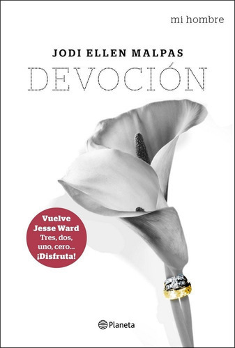 Mi hombre. Devoción, de Malpas, Jodi Ellen. Editorial Editorial Planeta, tapa blanda en español