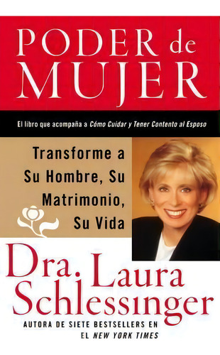 Poder De Mujer, De Dr Laura C Schlessinger. Editorial Rayo, Tapa Blanda En Español