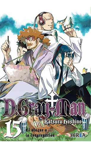 D.gray Man 15, De Katsura Hoshino. Editorial Ivrea, Tapa Blanda En Español