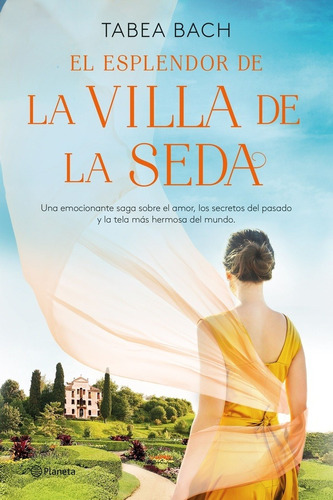 El Esplendor De La Villa De Seda - Tabea Bach