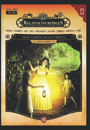 Libro Nos Vemos En La Orilla Y Otros Relatos Increíbles (spa