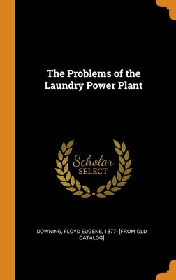 Libro The Problems Of The Laundry Power Plant - Downing, ...