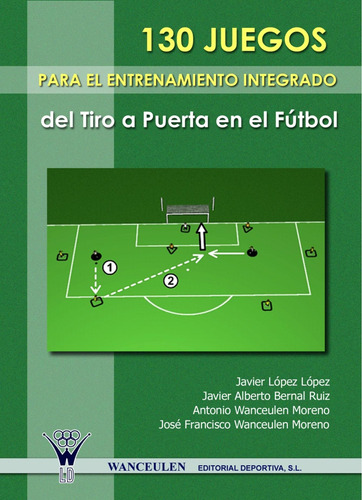 Libro: 130 Juegos Para El Entrenamiento Integrado Del Tiro A