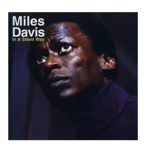 Miles Davis In A Silent Way Cd Son