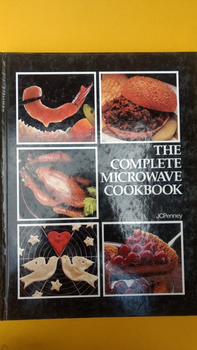 The Complete Microwave Cookbook. Jc Penney.