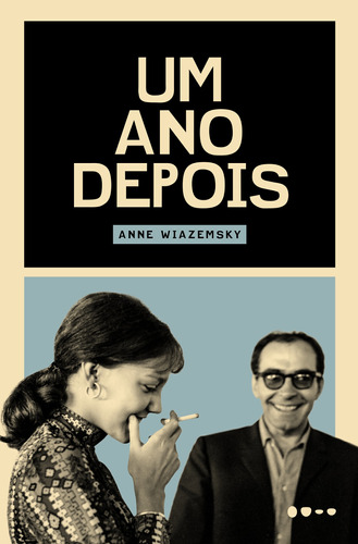 Um ano depois, de Wiazemsky, Anne. Editora Todavia,Gallimard-Jeunesse, capa mole em português, 2018