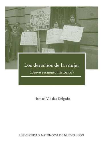 Los Derechos De La Mujer, De Vidales, Ismael. Editorial Universitaria Uanl, Tapa Blanda, Edición 1 En Español