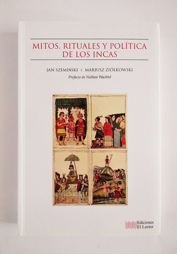 Mitos Rituales Y Política De Los Incas - Jan Szeminski