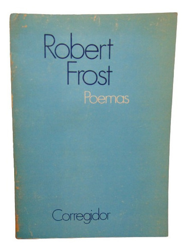 Adp Poemas Robert Frost / Ed. Corregidor 1979 Bs. As.