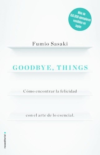 Libro Goodbye , Things De Fumio Sasaki