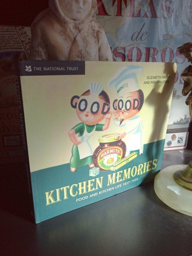 Kitchen Memories. Food & Kitchen Life 1837-1939. Drury Lewis