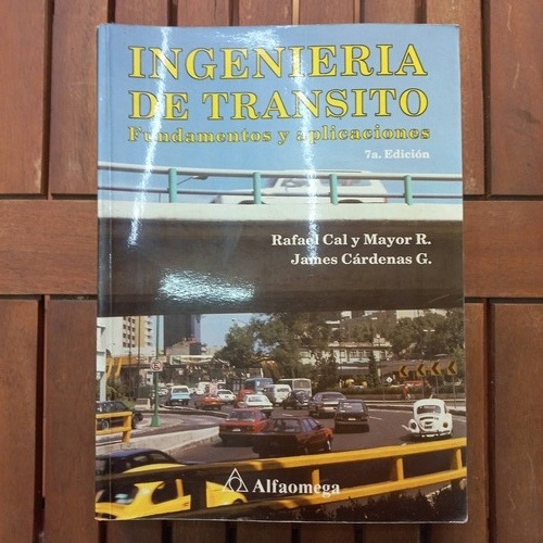 Ingeniería De Tránsito/ Rafael Cal Y Otros - Ver Fotos.