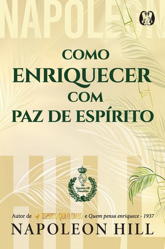 Livro Como Enriquecer Com Paz De Espírito De Hill Napoleon Editorial Cidadel Capa Mole Em Português 2022