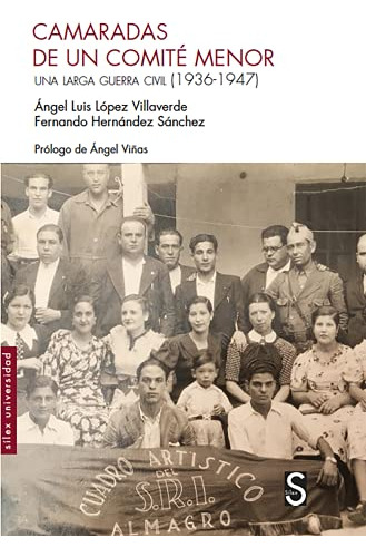 Libro Camaradas De Un Comité Menor De López Villaverde Ángel