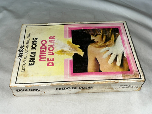 Miedo De Volar - Erica Jong - Sudamericana (Usado)