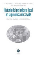 Historia Del Periodismo Local En La Provincia De Sevilla