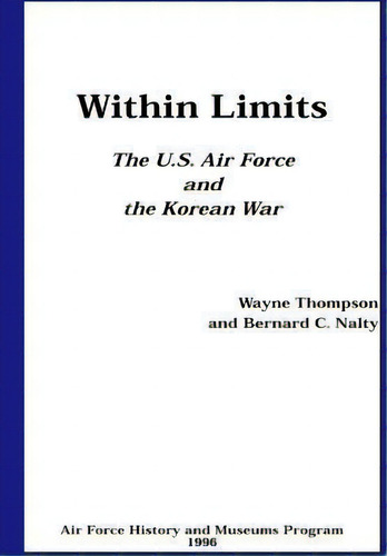 Within Limits, De Bernard Nalty. Editorial Createspace Independent Publishing Platform, Tapa Blanda En Inglés