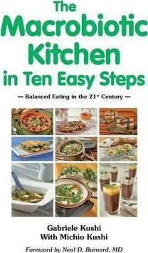 Libro The Macrobiotic Kitchen In Ten Easy Steps - Gabriel...