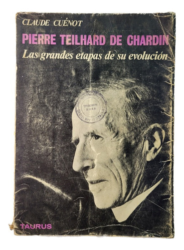 Pierre Teilhard De Chardin - Claude Cuenot, Paris 1958