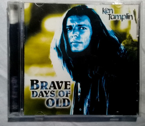 Ken Tamplin - Brave Days Of Old