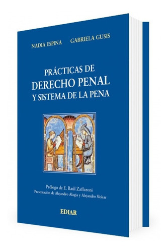 Practicas De Derecho Penal Y Sistema De La Pena - Espina