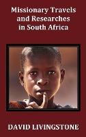 Libro Missionary Travels And Researches In South Africa; ...