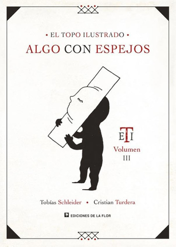 Algo Con Espejos - El Topo Ilustrado - Schleider / Turdera
