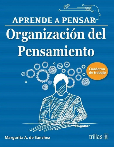 Organización Del Pensamiento Cuaderno De Trabajo Trillas