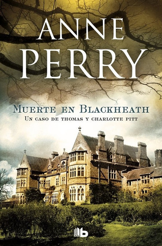 Muerte En Blackheath (inspector Thomas Pitt 29), De Perry, Anne. Editorial B De Bolsillo (ediciones B), Tapa Blanda En Español