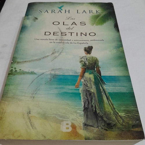 Libro,las Olas Del Destino,sarah Lark,novela Romántica