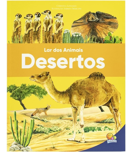 Livro Lar Dos Animais : Desertos - Capa Dura - Livro De Foto